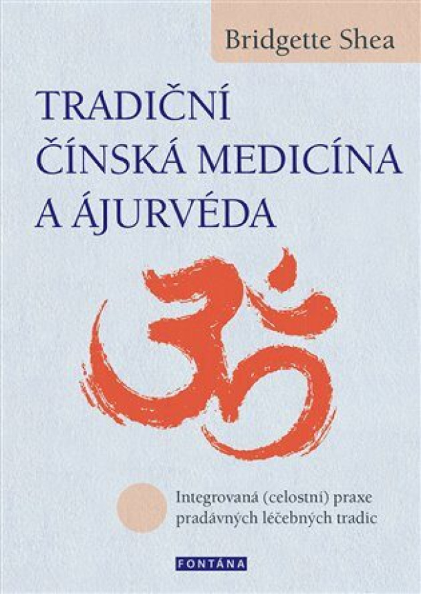 Tradiční čínská medicína a Ájurvéda