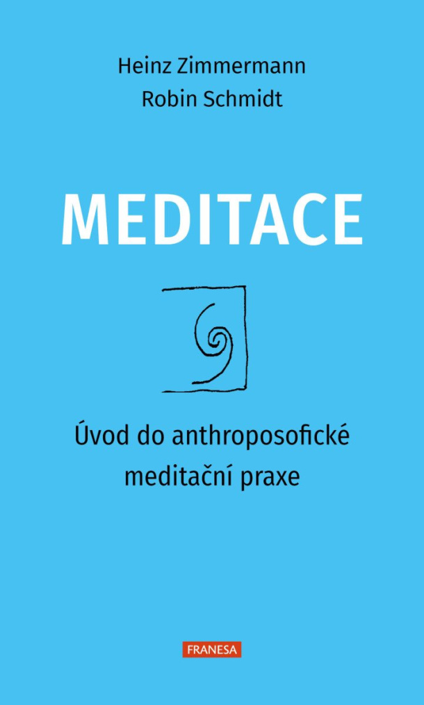 Meditace - Úvod do anthroposofické meditační praxe
